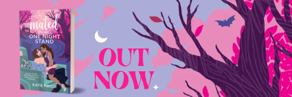 Book cover for 'Mated for One Night Stand' by Kate Prior featuring two women in a romantic pose, surrounded by whimsical, colorful background elements including trees, petals, and bats. Text reads 'OUT NOW'.